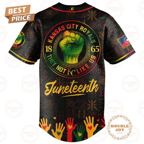 Kansas City Royals Happy Juneteenth They Not Like Us Limited Edition Baseball Jersey