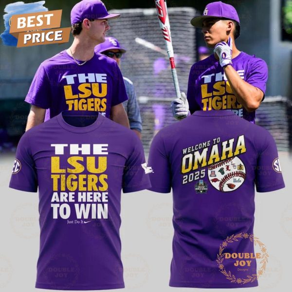 Welcome To Omaha 2025 The LSU Tigers Are Here To Win Limited Edition Hoodie