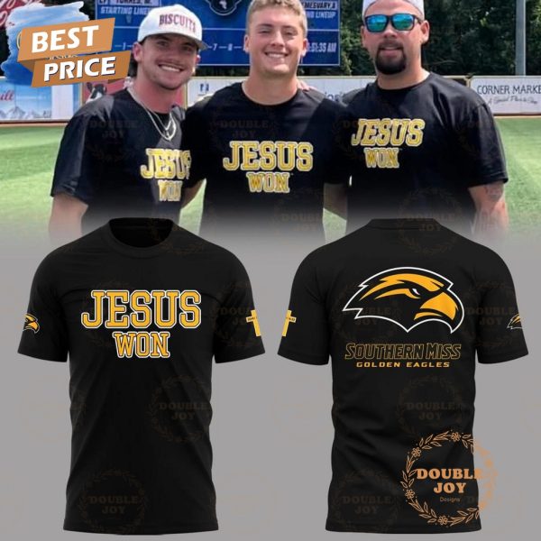 Southern Miss Golden Eagles 2025 Jesus Won Limited Edition T-Shirt, Hoodie