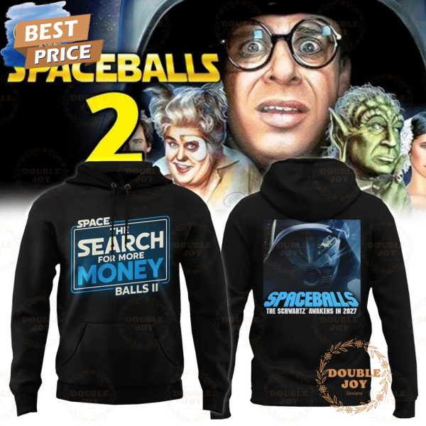 Spaceballs 2 The Search For More Money Limited Edition Hoodie