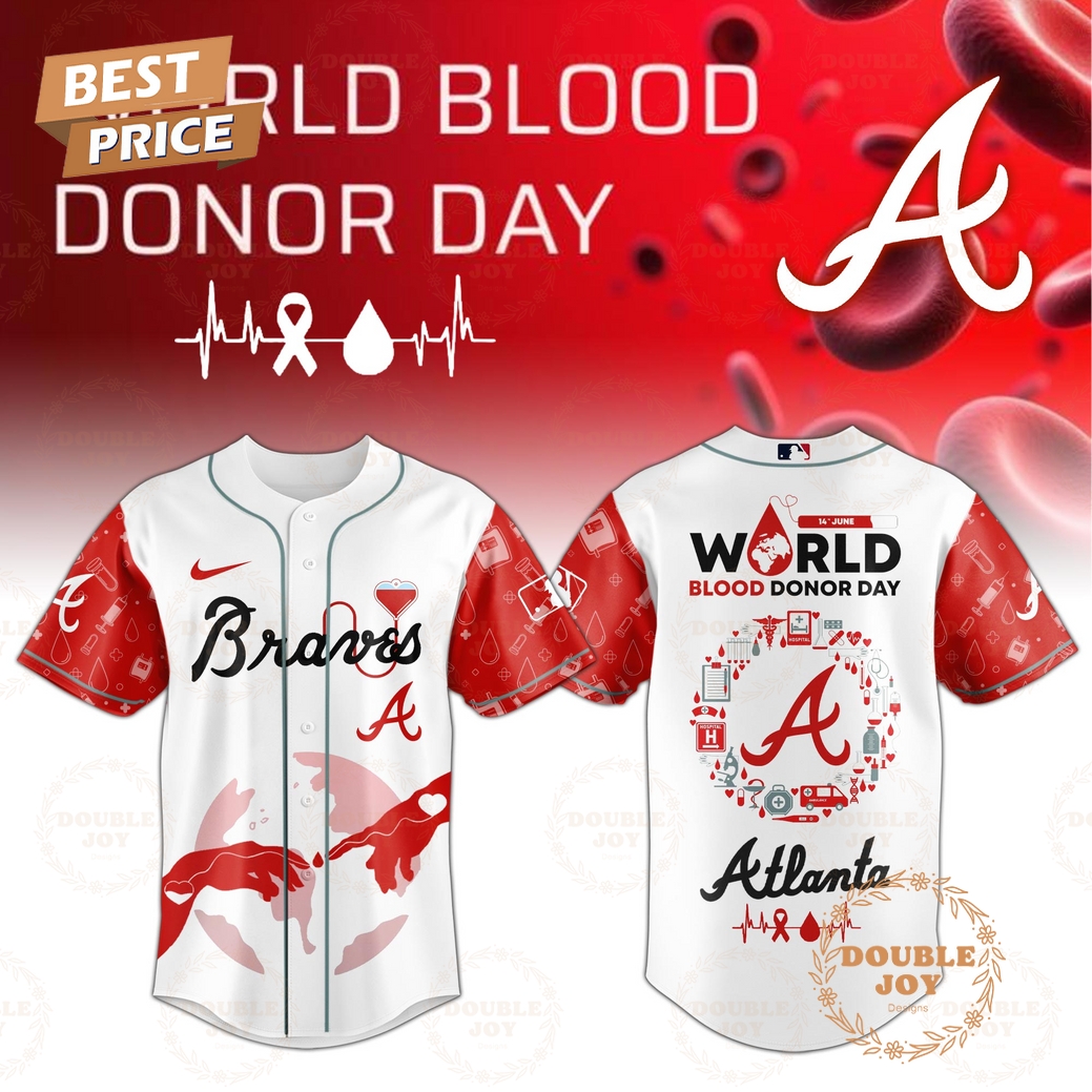 Atlanta Braves World Blood Donor Day 2025 Special Edition Baseball Jersey Atlanta Braves World Blood Donor Day 2025 Special Edition Baseball Jersey