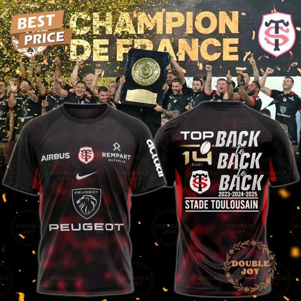 Back To Back To Back Top 14 Rugby 2025 Champions Stade Toulousain Limited Edition T-Shirt, Hoodie