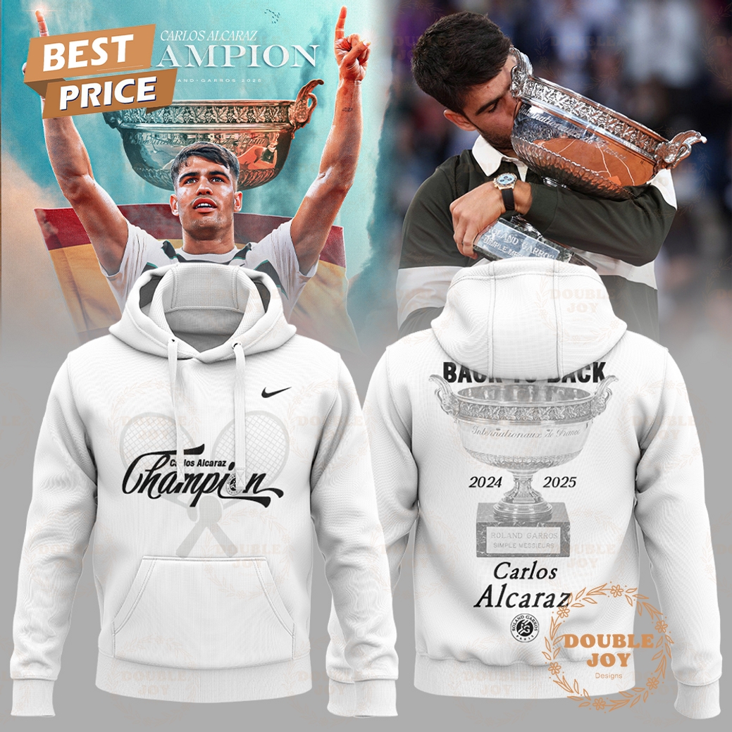 Carlos Alcaraz Roland Garros Champions 2024-2025 Back To Back Limited Edition T-Shirt, Hoodie Carlos Alcaraz Roland Garros Champions 2024-2025 Back To Back Limited Edition T-Shirt, Hoodie