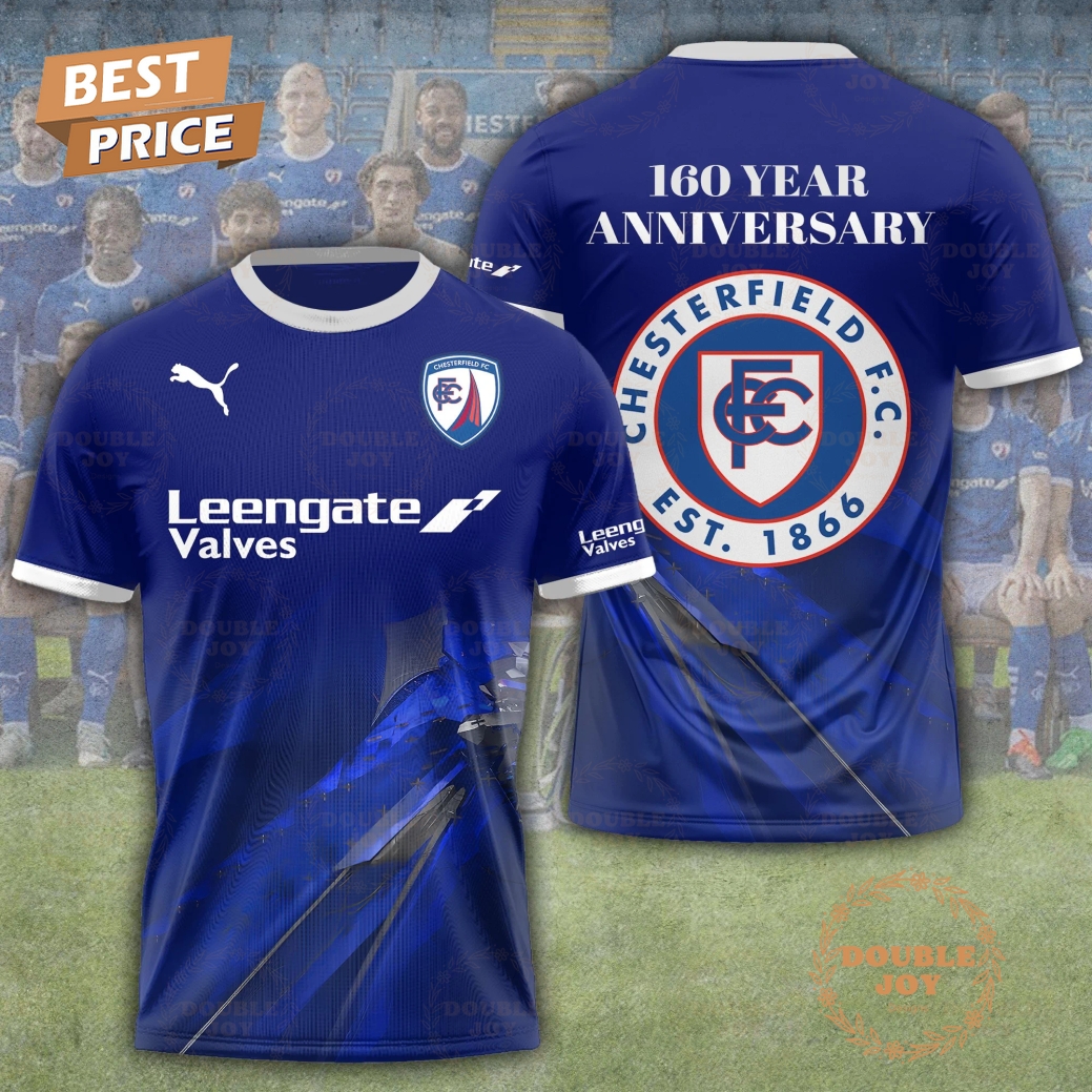 Chesterfield FC EST 1866 160 Year Anniversary Limited Edition T-Shirt, Hoodie Chesterfield FC EST 1866 160 Year Anniversary Limited Edition T-Shirt, Hoodie