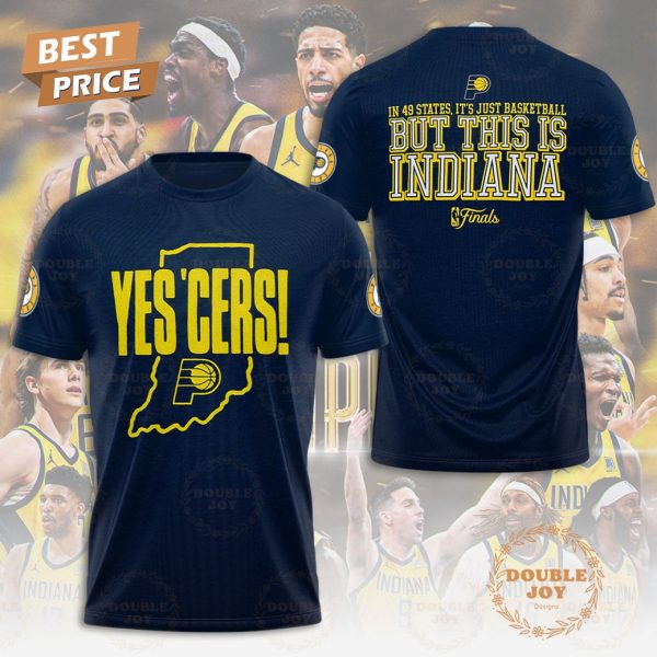 In 49 States, It’s Just Basketball But This Is Indiana Pacers Finals Limited Edition T-Shirt, Hoodie