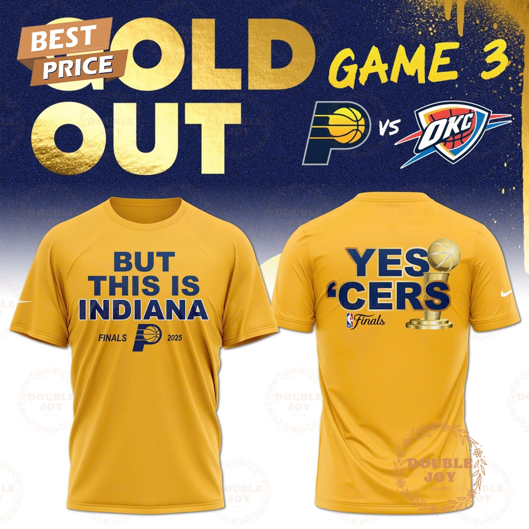 Indiana Pacers Gold Out Game 3 Finals Champions 2025 Limited Edition T-Shirt, Hoodie Indiana Pacers Gold Out Game 3 Finals Champions 2025 Limited Edition T-Shirt, Hoodie