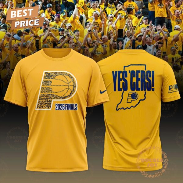 Indiana Pacers Yes ‘Cers! 2025 Finals Limited Edition T-Shirt, Hoodie