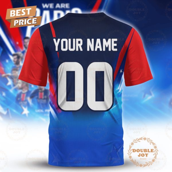 We Are Paris Saint-Germain FC 2025 Custom Name Limited Edition T-Shirt, Hoodie