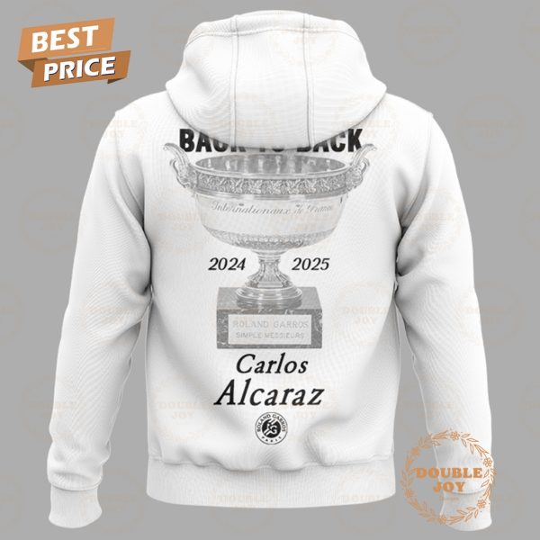 Carlos Alcaraz Roland Garros Champions 2024-2025 Back To Back Limited Edition T-Shirt, Hoodie