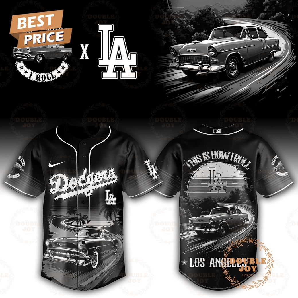 Los Angeles Dodgers This Is How I Roll 2025 Limited Edition Baseball Jersey Los Angeles Dodgers This Is How I Roll 2025 Limited Edition Baseball Jersey