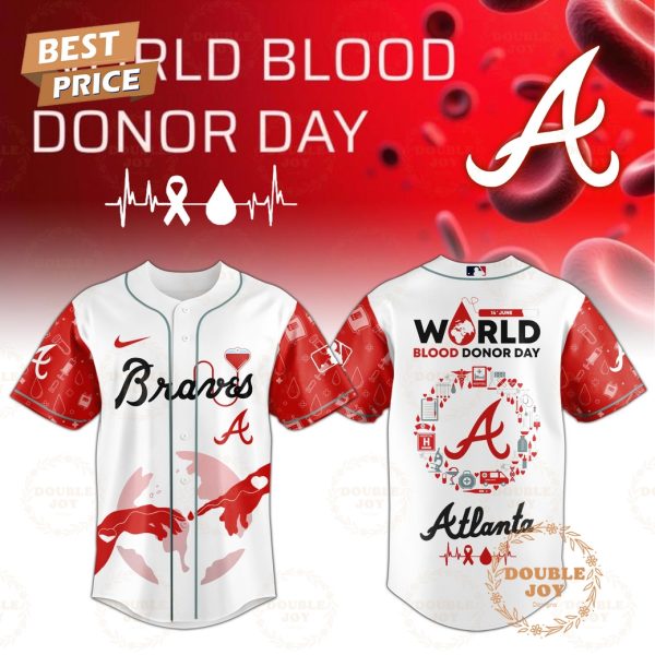 Atlanta Braves World Blood Donor Day 2025 Special Edition Baseball Jersey