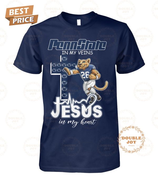 Penn State Nittany Lions In My Veins Jesus In My Heart T-Shirt
