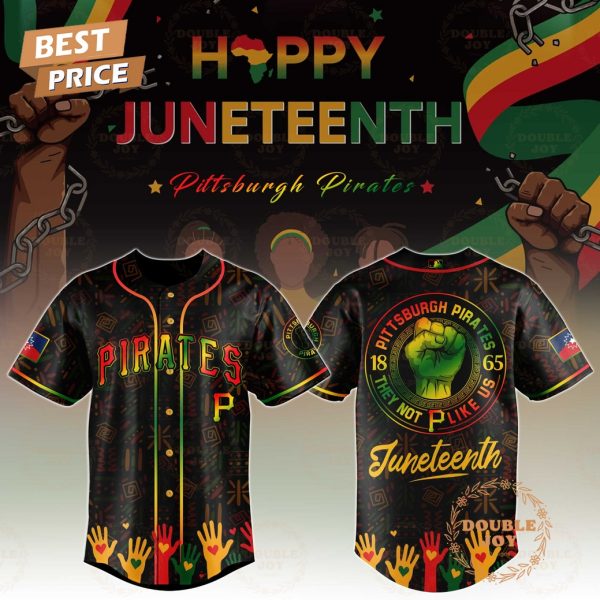 Pittsburgh Pirates Happy Juneteenth They Not Like Us Limited Edition Baseball Jersey