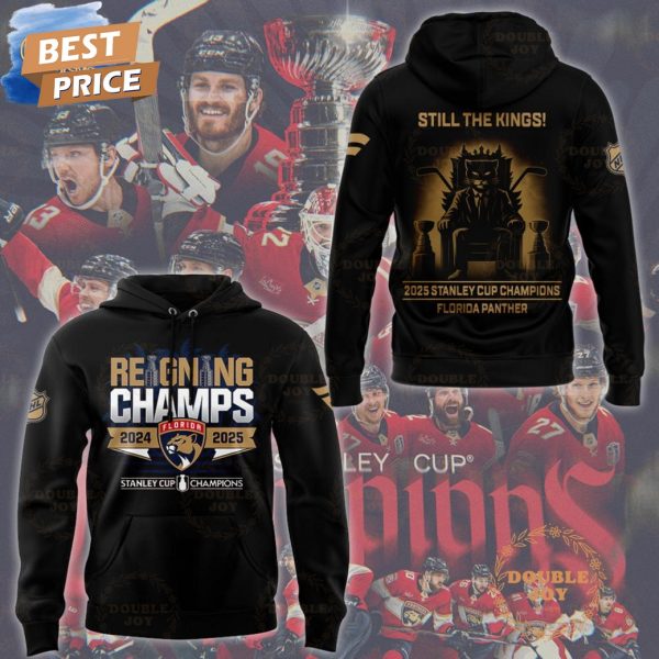 Reigning Champs 2024-2025 Stanley Cup Champions Florida Panthers Still The King! Special Edition Hoodie