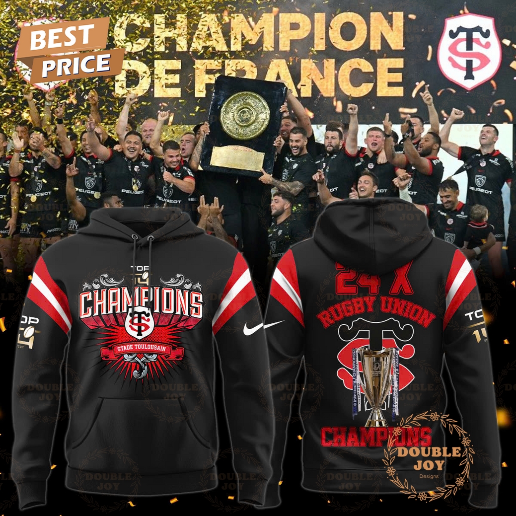 Stade Toulousain 24X Rugby Union Champions 2025 Hoodie Stade Toulousain 24X Rugby Union Champions 2025 Hoodie
