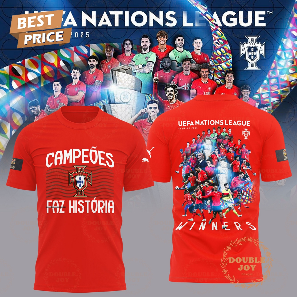 UEFA Nations League Germany 2025 Portugal Campeoes Faz Historia 2025 Limited Edition T-Shirt, Hoodie - Red UEFA Nations League Germany 2025 Portugal Campeoes Faz Historia 2025 Limited Edition T-Shirt, Hoodie - Red