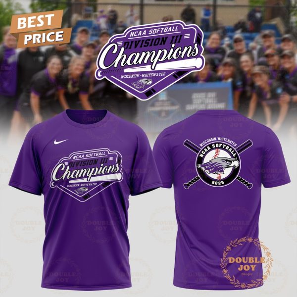 Wisconsin-Whitewater Warhawks 2025 NCAA Softball Division III Champions Limited Edition T-Shirt, Hoodie
