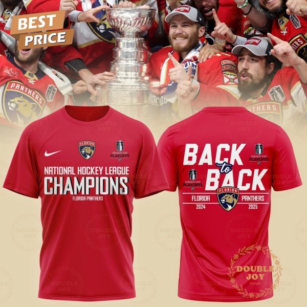 National Hockey League Champions 2024-2025 Florida Panthers Back To Back Special Edition T-Shirt, Hoodie
