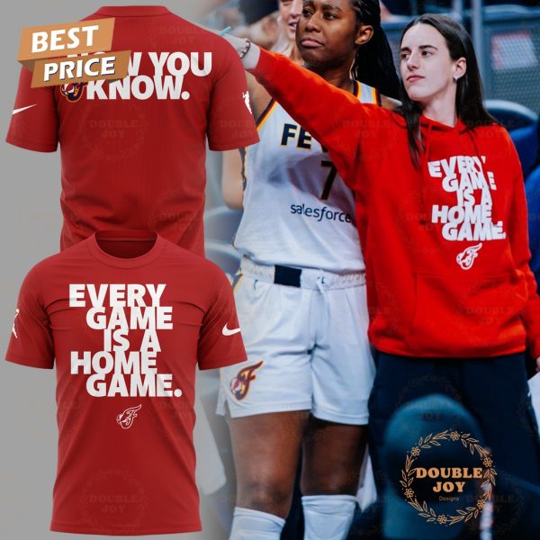 Every Game Is A Home Game Caitlin Clark x Indiana Fever Now You Know 2025 Limited Edition Hoodie
