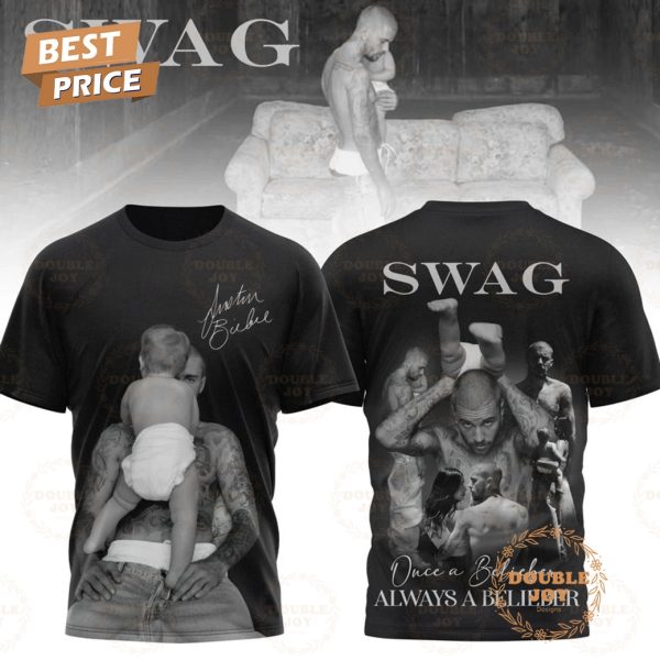 Swag Once A Belieber Always A Belieber Limited Edition T-Shirt, Hoodie