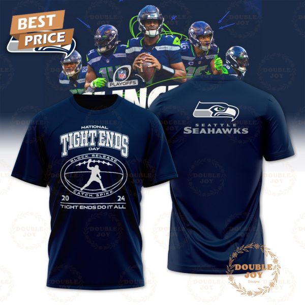 Seattle Seahawks Special Edition National Tight Ends Day 2024 Tight Ends Do It All Hoodie