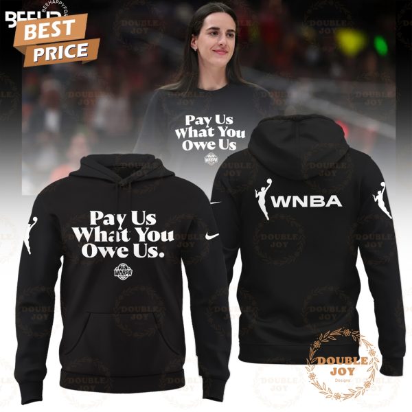 Indiana Fever x Caitlin Clark 2025 Pay Us What You Owe Us Limited Edition T-Shirt, Hoodie – Black
