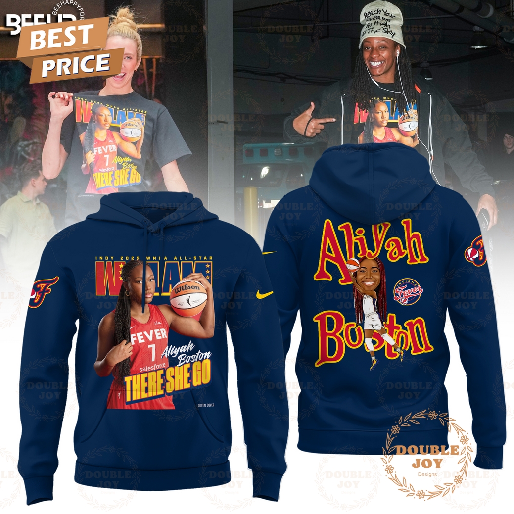 Aliyah Boston There She Go Indiana Fever 2025 WNBA All-Star Limited Edition T-Shirt, Hoodie - Blue Aliyah Boston There She Go Indiana Fever 2025 WNBA All-Star Limited Edition T-Shirt, Hoodie - Blue