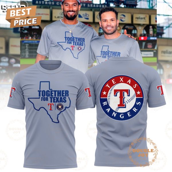 2025 Texas Rangers Together For Limited Edition T-Shirt, Hoodie