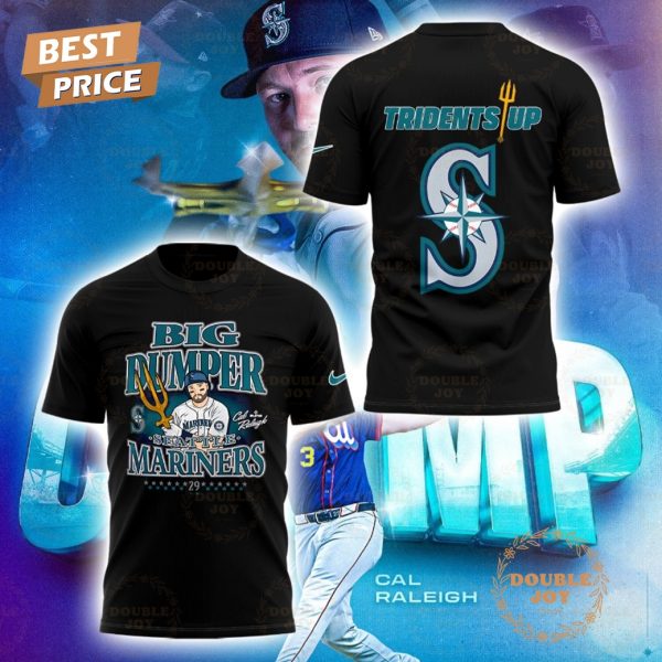 Cal Raleigh x Seattle Mariners Big Dumper, Tridents Up T-Shirt, Hoodie
