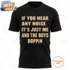 dave parker if you hear any noise its just me and the boys boppin limited edition t shirt hoodie 2 zCmcR.jpg