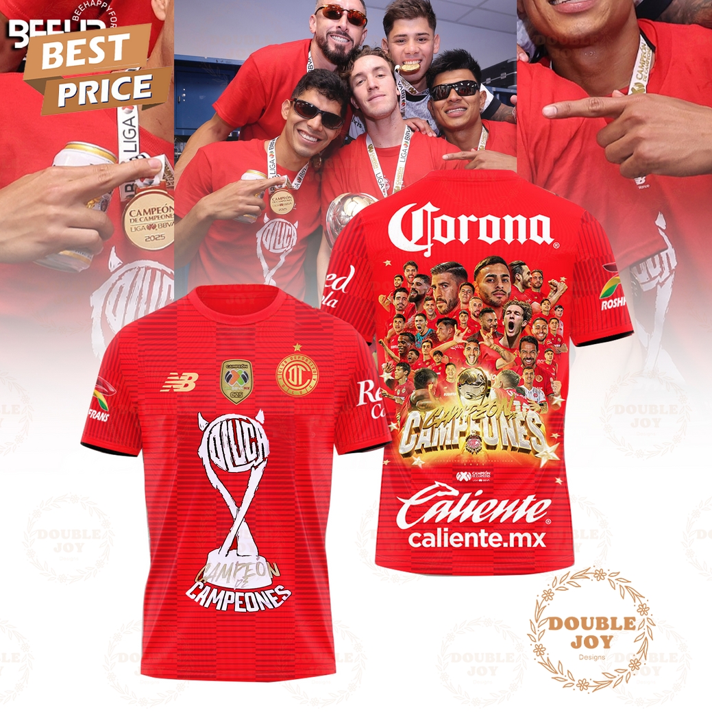 Deportivo Toluca FC Campeon De Campeones 2025 Special Edition T-Shirt, Hoodie Deportivo Toluca FC Campeon De Campeones 2025 Special Edition T-Shirt, Hoodie