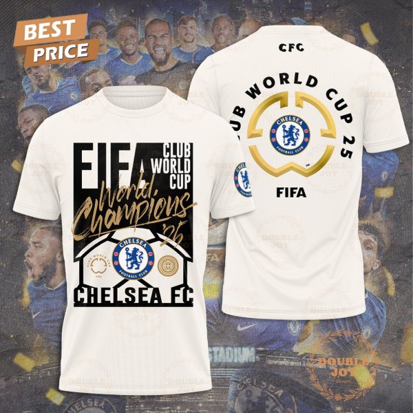 FIFA Club World Cup Champions 25 Chelsea Football Club T-Shirt, Hoodie