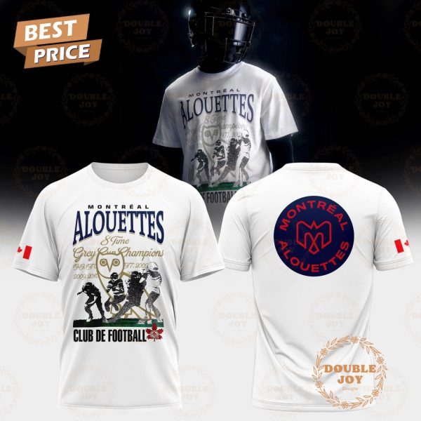 Montreal Alouettes 8 Time Grey Cup Champions 2025 Limited Edition T-Shirt, Hoodie