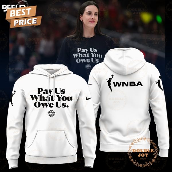 Indiana Fever x Caitlin Clark 2025 Pay Us What You Owe Us Limited Edition T-Shirt, Hoodie – White