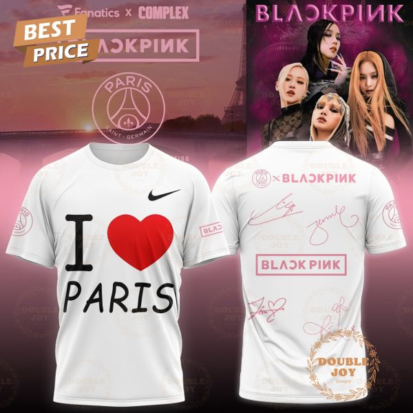 Paris Saint-Germain x BLACKPINK I Love Paris Limited Edition White T-Shirt,Hoodie