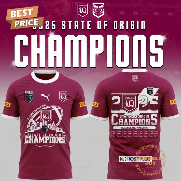 State Of Origin Champions 2025 Queensland Maroons Limited Edition T-Shirt, Hoodie