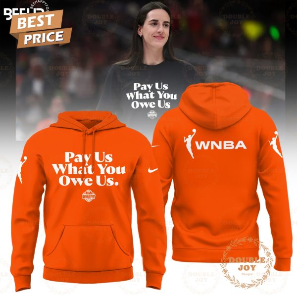 Indiana Fever x Caitlin Clark 2025 Pay Us What You Owe Us Limited Edition T-Shirt, Hoodie – Orange