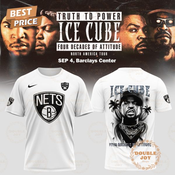 Brooklyn Nets x ICE CUBE: TRUTH TO POWER Four Decades of Attitude NA TOUR 2025 T-Shirt, Hoodie