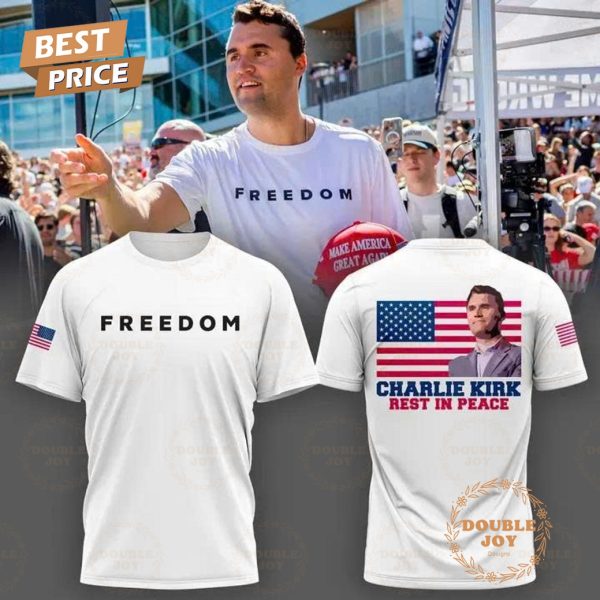 RIP Charlie Kirk x Freedom 2025 White Edition T-Shirt, Hoodie