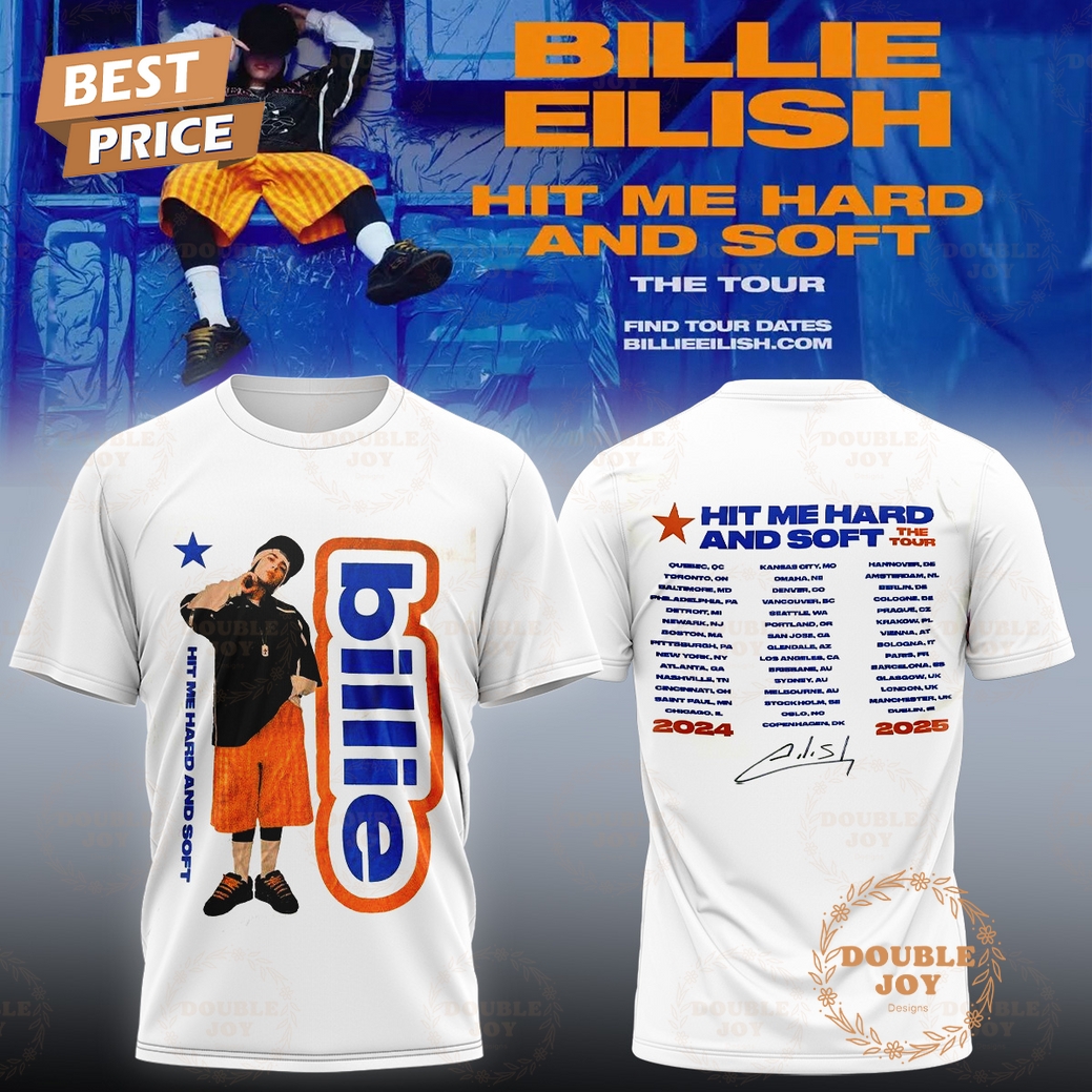 Billie Eilish The Tour Hit Me Hard And Soft 2024-2025 T-Shirt, Hoodie Billie Eilish The Tour Hit Me Hard And Soft 2024-2025 T-Shirt, Hoodie
