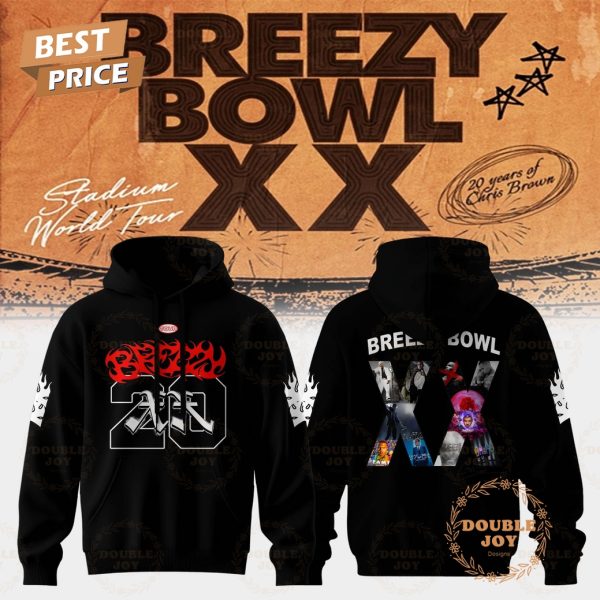 Chris Brown World Tour Breezy 20 Bowl XX 2025 Hoodie
