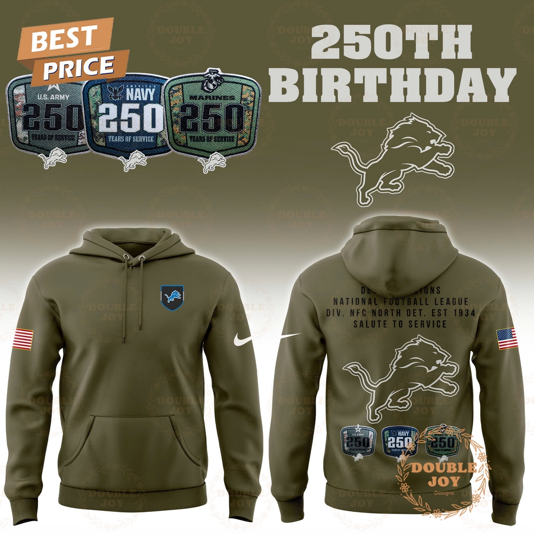 Detroit Lions x 250th Birthday Salute To Service 2025 Hoodie Detroit Lions x 250th Birthday Salute To Service 2025 Hoodie