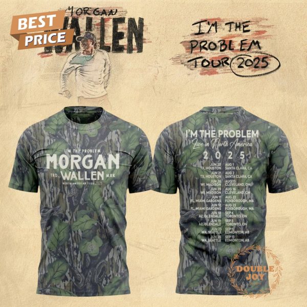 Morgan Wallen Tour I’m The Problem 2025 Camo Edition T-Shirt, Hoodie