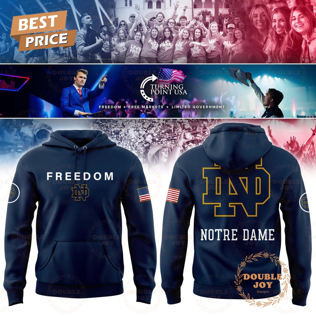 Notre Dame Fighting Irish x Turning Point USA FREEDOM 2025 Hoodie Notre Dame Fighting Irish x Turning Point USA FREEDOM 2025 Hoodie