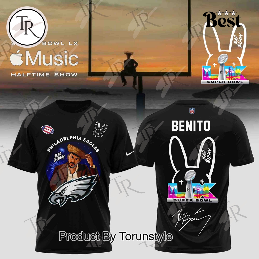 Philadelphia Eagles x Bad bunny Super Bowl LX 2025 T-Shirt, Hoodie Philadelphia Eagles x Bad bunny Super Bowl LX 2025 T-Shirt, Hoodie