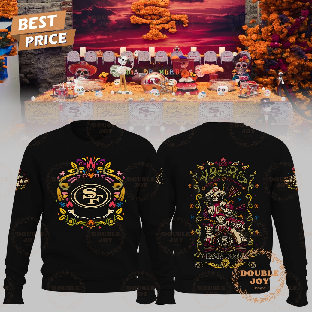 San Francisco 49ers x Hasta La Muerte 2025 Hoodie