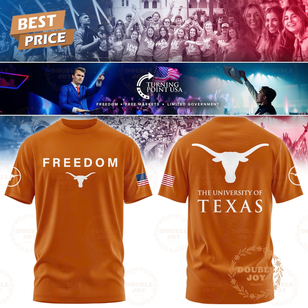 Texas Longhorns x Turning Point USA Freedom 2025 T-Shirt, Hoodie Texas Longhorns x Turning Point USA Freedom 2025 T-Shirt, Hoodie