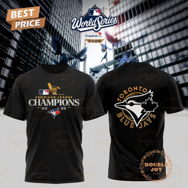 Toronto Blue Jay x World Series American League Champions T-Shirt, Hoodie