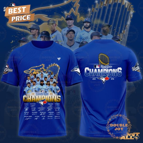 Toronto Blue Jays World Series Champions 2025 T-Shirt, Hoodie