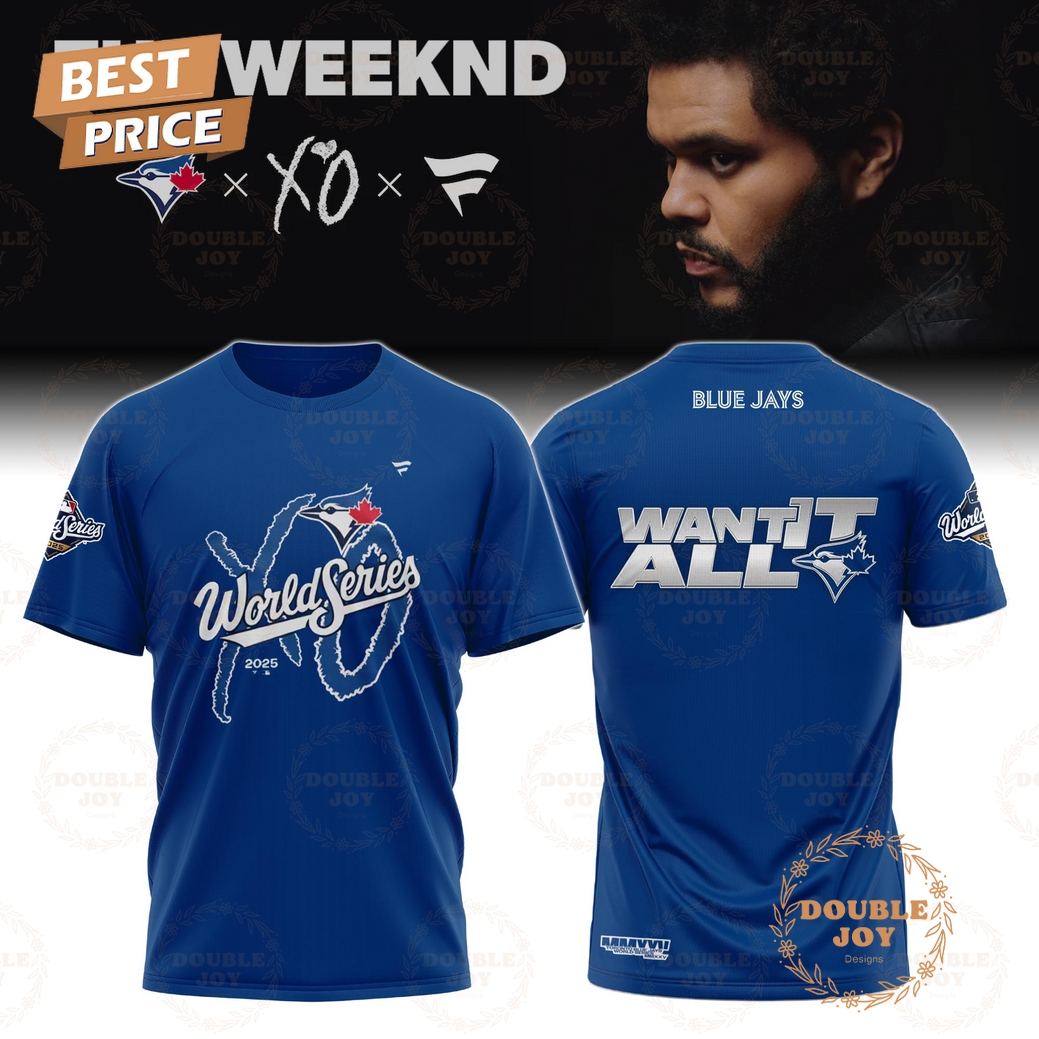 Toronto Blue Jays x The Weeknd XO x Fanatics World Series 2025 T-Shirt, Hoodie Toronto Blue Jays x The Weeknd XO x Fanatics World Series 2025 T-Shirt, Hoodie